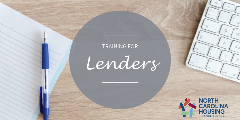 Let’s Make Home Happen for Processors and Underwriters on NC Home Advantage Programs Graphic that says training for lenders