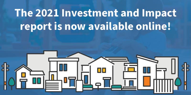 Graphic that says "The 2021 Investment and Impact report is now available online!"